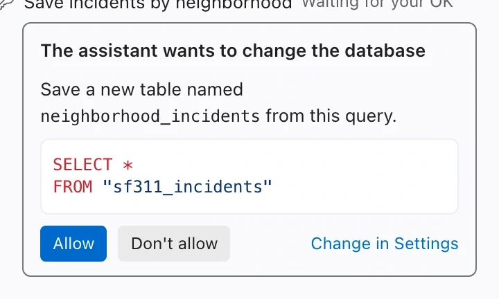 Assistant paused before saving a new table, showing the proposed query and Allow and Don't allow buttons.