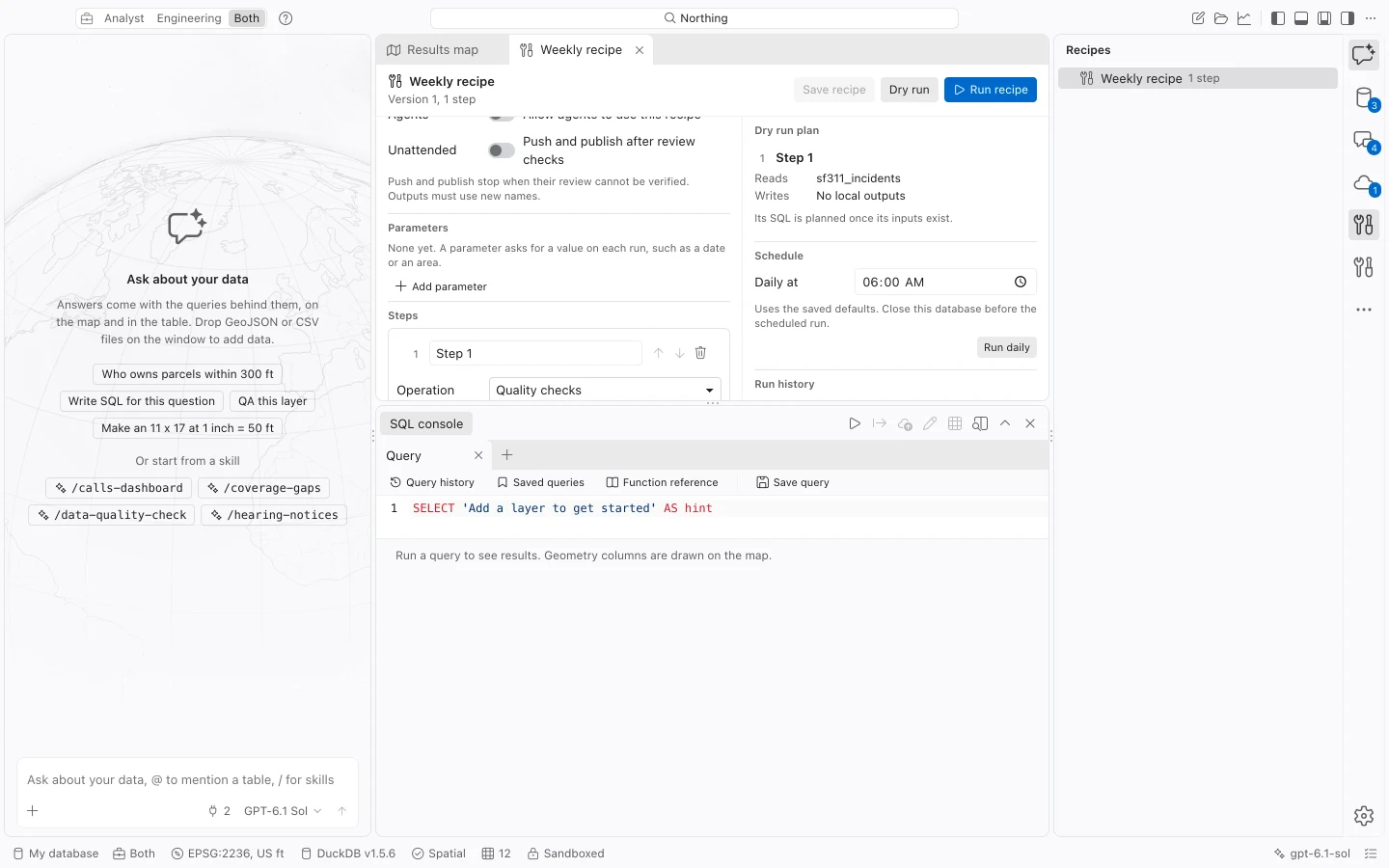 A saved Weekly recipe with a quality-check step for sf311_incidents and an expanded Dry run plan.